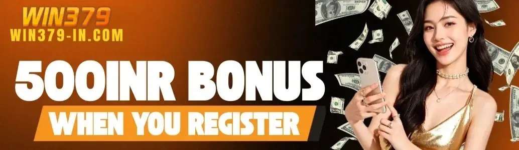 WIN379 500INR registration bonus